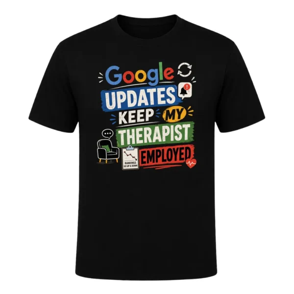 Google updates keep my therapist employed