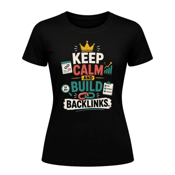 Keep calm and build backlinks