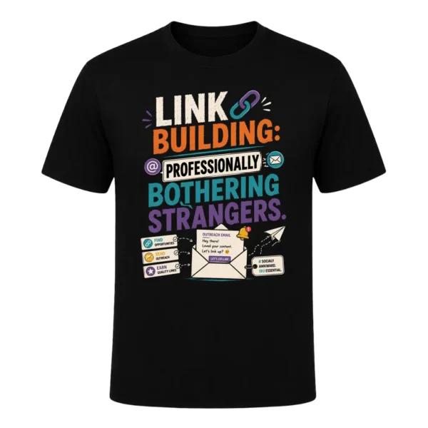 Link building professionally bothering strangers
