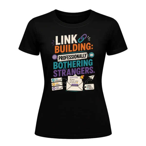 Link building professionally bothering strangers