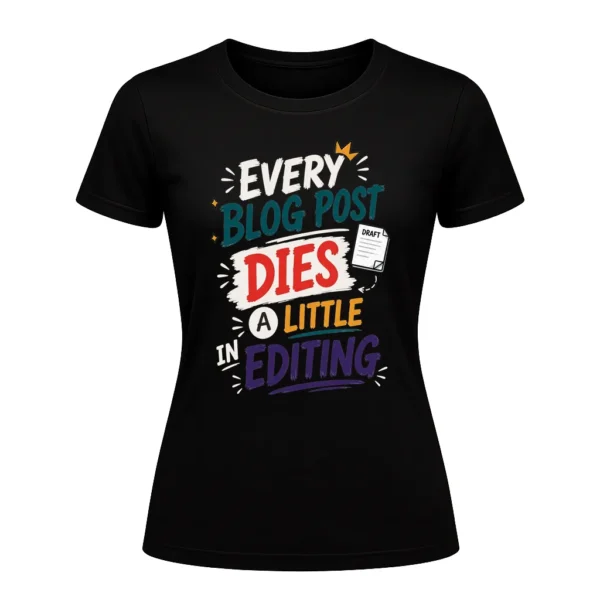 Every Blog Post Dies a Little in Editing