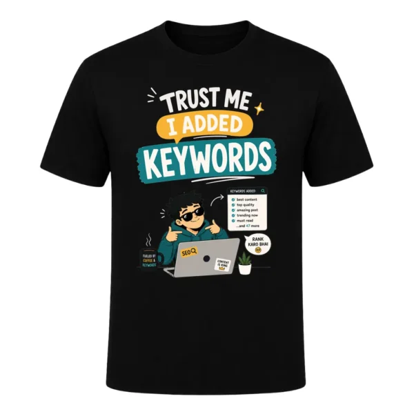Trust Me I Added Keywords
