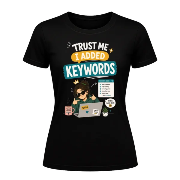 Trust Me I Added Keywords