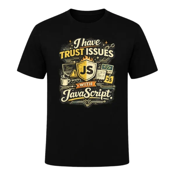 I have trust issues with JavaScript