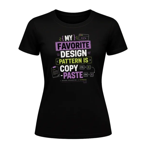 My Favorite Design Pattern Is Copy-Paste.