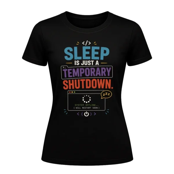 Sleep is just a temporary shutdown.