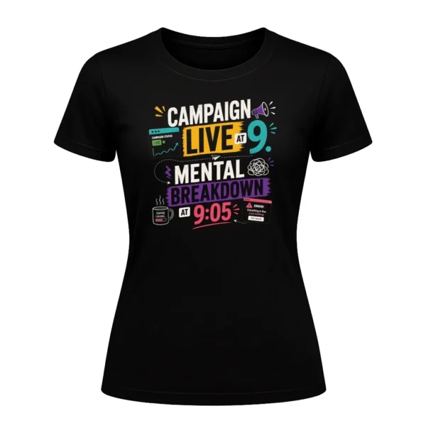 Campaign live at 9 Mental breakdown