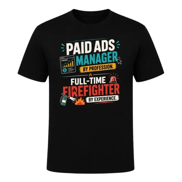 Paid ads manager by profession. Full-time firefighter by experience