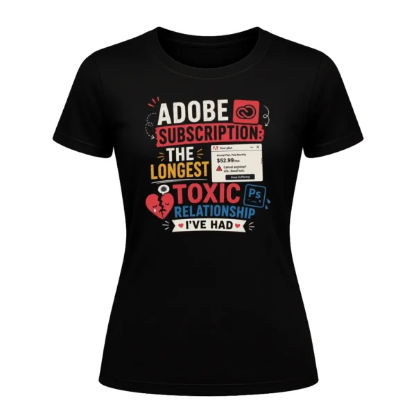 Adobe subscription the longest toxic relationship I've had