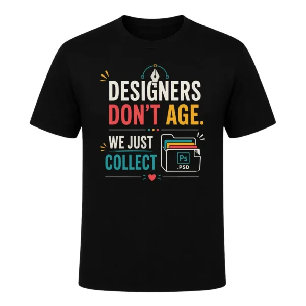 Designers don't age. We just collect PSDs