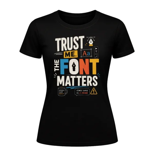 Trust me. The font matters