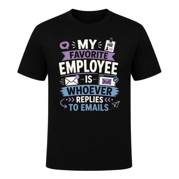 My Favorite Employee Is Whoever Replies to Emails