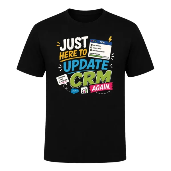 Just Here to Update CRM Again