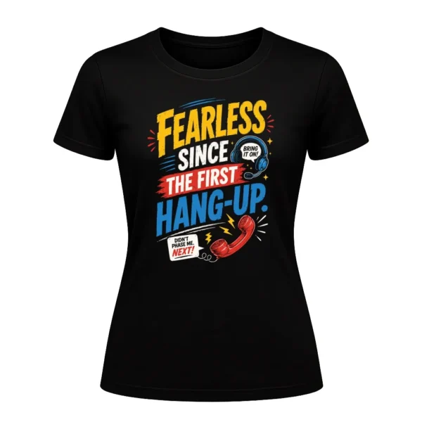 Fearless Since the First Hang-Up.