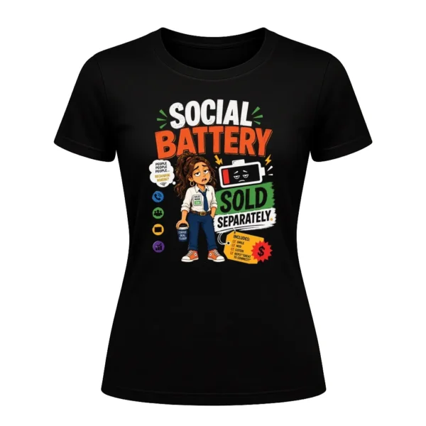 Social Battery Sold Separately.