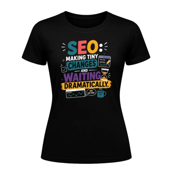SEO Making tiny changes and waiting dramatically