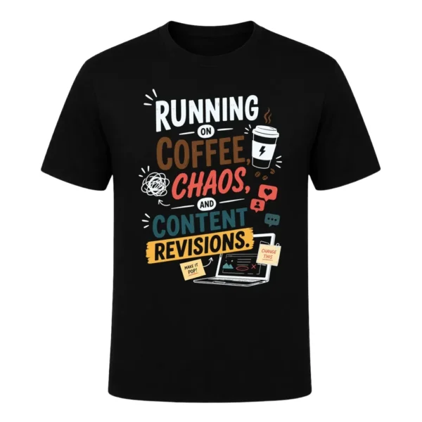 Running on coffee, chaos, and content revisions.