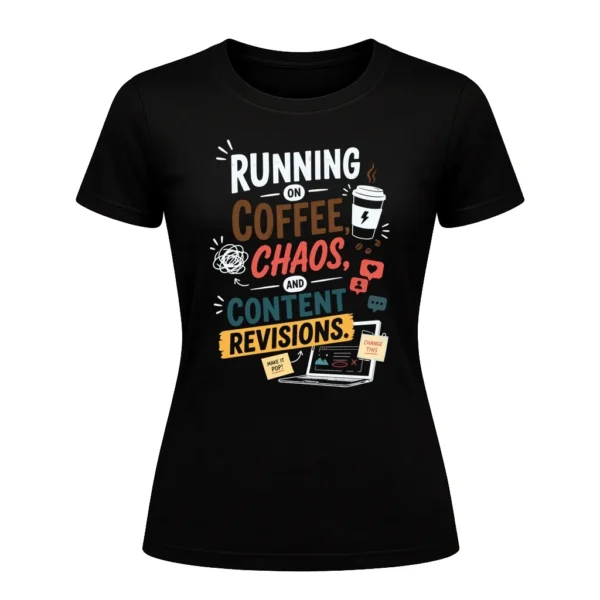 Running on coffee, chaos, and content revisions.