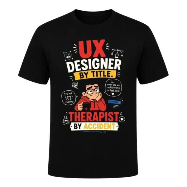 UX designer by title. Therapist by accident