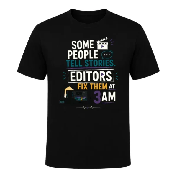 Some people tell stories. Editors fix them at 3 AM